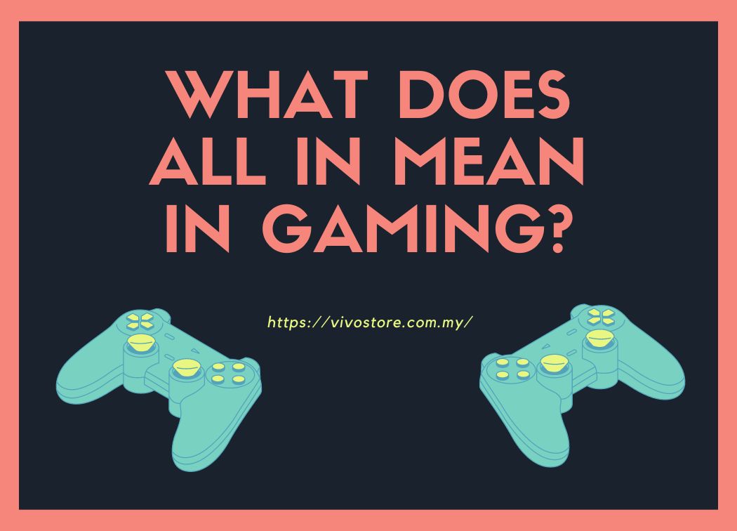 What Does All In Mean In Gaming?