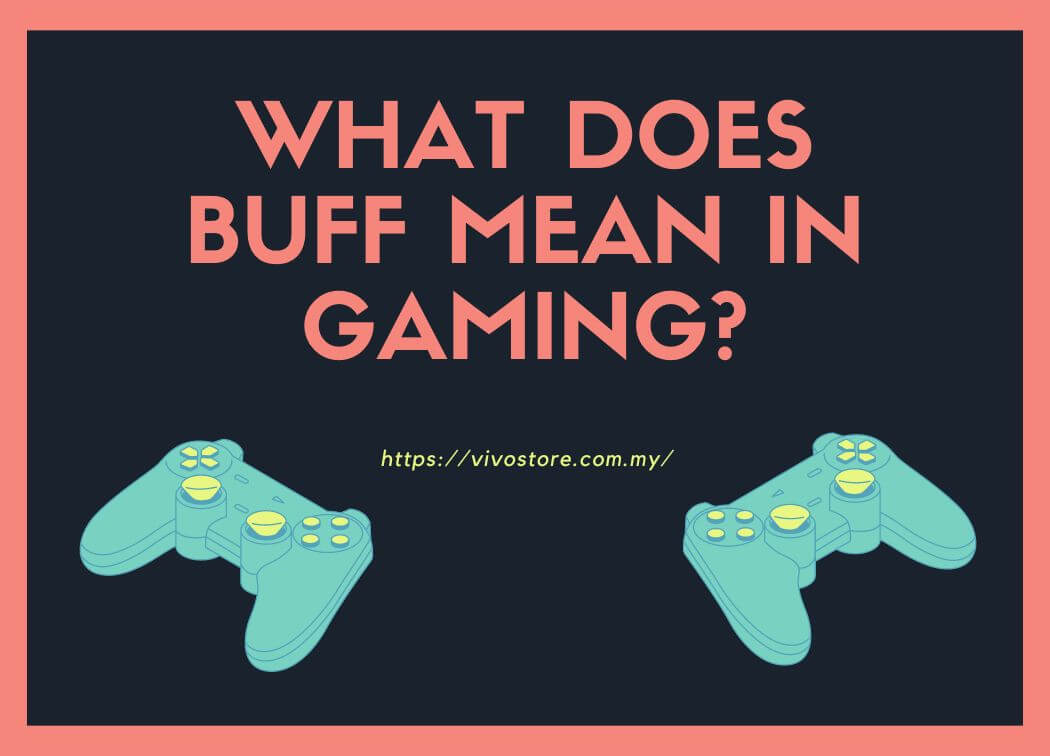 What Does Buff Mean in Gaming?