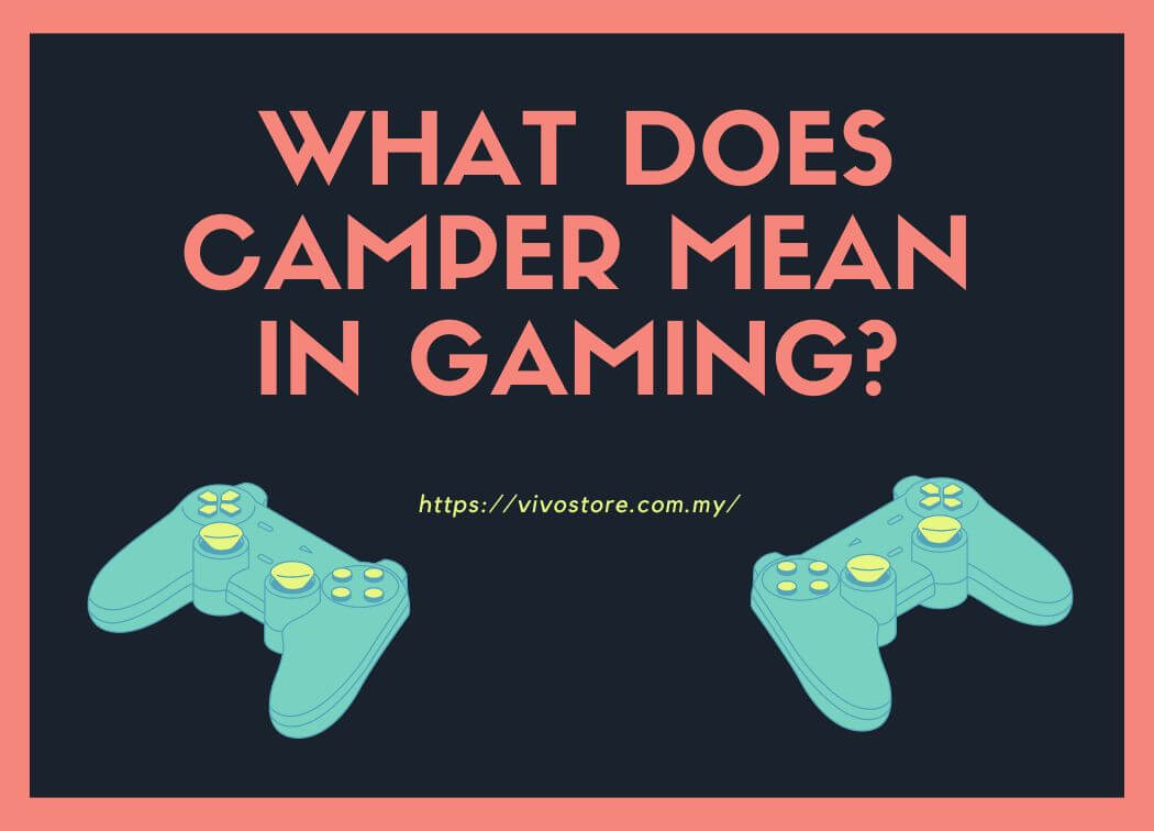 What Does Camper Mean in Gaming